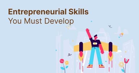 Skills for Success in Entrepreneur Careers